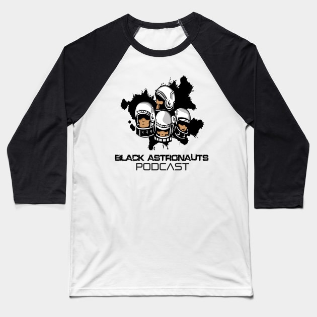 Official Black Astronauts Podcast Logo Baseball T-Shirt by Black Astronauts Podcast Network Store